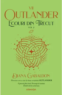 Ecouri din trecut. Vol. 2, Seria Outlander, partea a VII-a