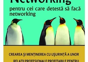 Networking pentru cei care detesta sa faca networking