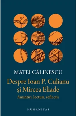 Despre Ioan P.Culianu si Mircea Eliade