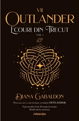 Ecouri din trecut. Vol. 1, Seria Outlander, partea a VII-a