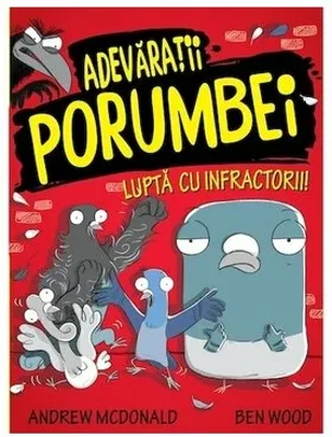 Adevaratii porumbei, vol. I Lupta cu infractorii