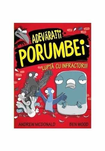 Adevaratii porumbei, vol. I Lupta cu infractorii