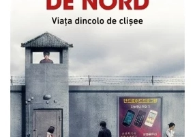 Coreea de Nord. Viata dincolo de clisee