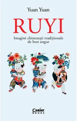 Ruyi. Imagini chinezesti traditionale de bun augur