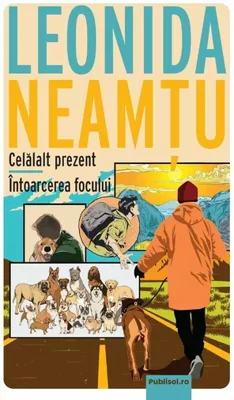 Celalalt prezent. Intoarcerea focului