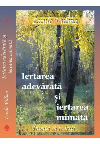 Iertarea adevarata si iertarea mimata