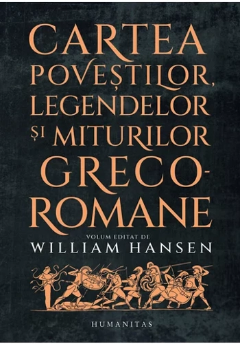 Cartea povestilor, legendelor si miturilor greco-romane