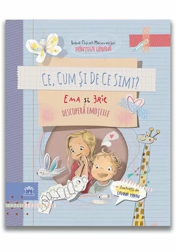 Ce, cum si de ce simt: Ema si Eric descopera emotiile