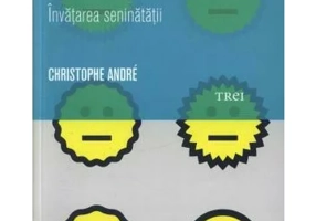 Starile sufletesti. Invatarea seninatatii