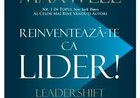 Reinventeaza-te ca lider!