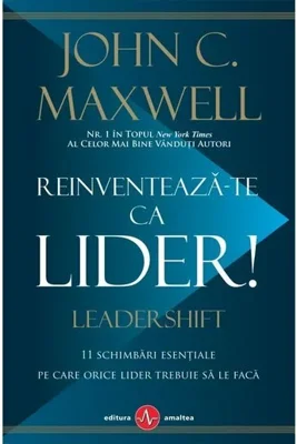 Reinventeaza-te ca lider!