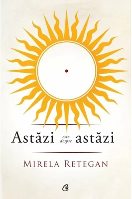 Astazi este despre astazi