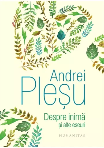 Despre inima si alte eseuri