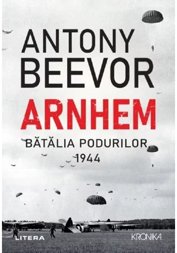 Arnhem. Batalia podurilor, 1944