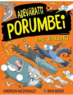 Adevaratii porumbei, vol. IV: Fac valuri