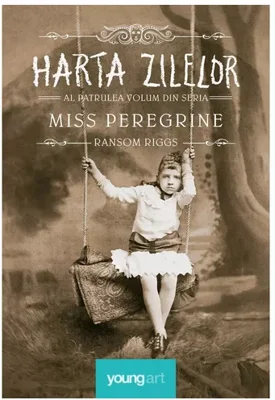 Harta zilelor. Seria Miss Peregrine, Vol. 4