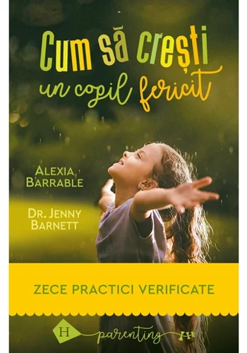 Cum sa cresti un copil fericit