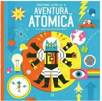 Profesorul Astro Cat si Aventura Atomica