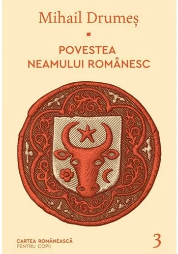 Povestea neamului romanesc Vol. 3