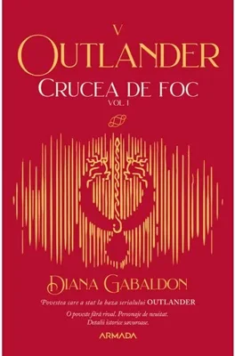 Crucea de foc Vol. 1 (Seria Outlander, partea a V-a)