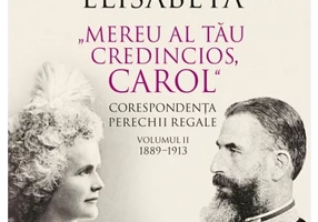 Cu iubire tandra,Elisabeta.Corespondenta vol I