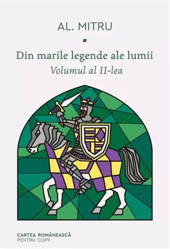 Din marile legende ale lumii. Volumul al II-lea