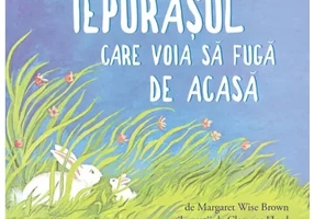 Iepurasul care voia sa fuga de acasa