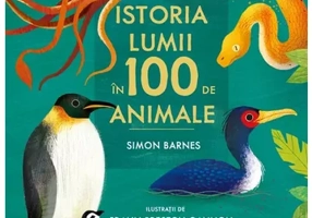 Istoria lumii in 100 de animale