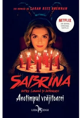 Anotimpul vrajitoarei. Seria Sabrina: Intre lumina si intuneric. Vol.1