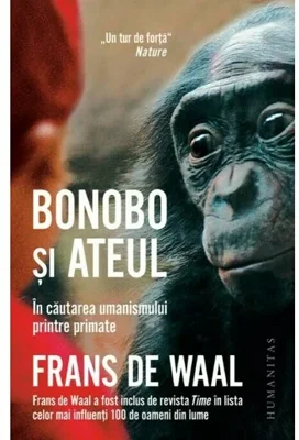 Bonobo si ateul. In cautarea umanismului printre primate