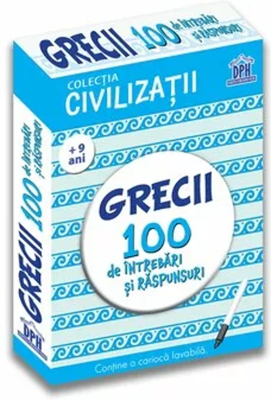 Civilizatii: Grecii - 100 de intrebari si raspunsuri