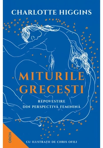 Miturile Grecesti. Repovestire din perspectiva feminina