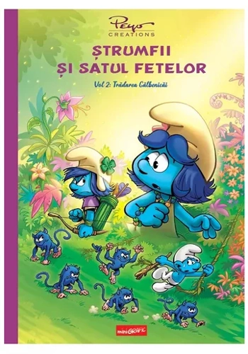 Strumfii si satul fetelor. Vol. 2: Tradarea Galbenicai