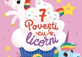 7 Povesti cu licorni