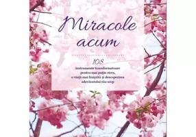 Miracole acum