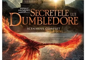 Secretele lui Dumbledore. Seria Animale fantastice, Vol.3: (Scenariul complet)