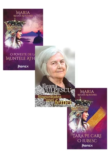 Pachet Ileana Vulpescu + Regina Maria. Set 3 carti