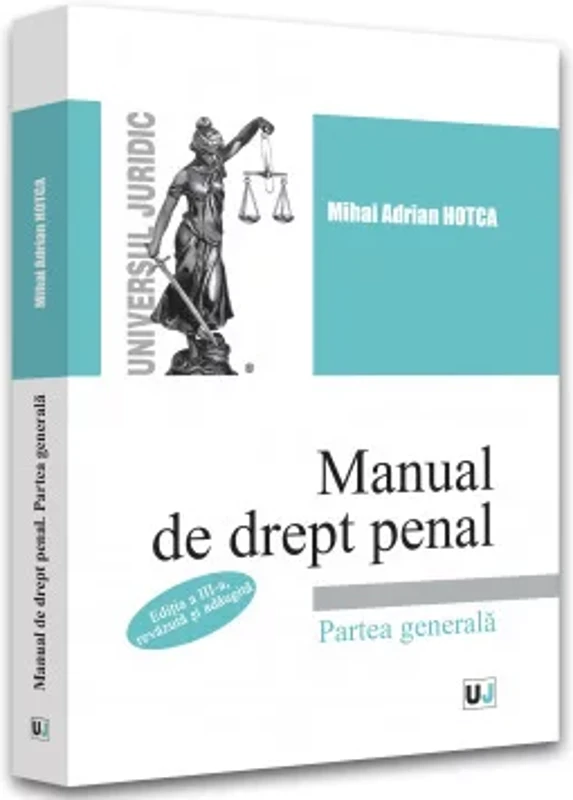 Manual de drept penal. Partea generala. Editia a III-a