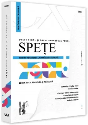 Spete pentru admiterea la INM/magistratura. Drept penal si drept procesual penal - 2022
