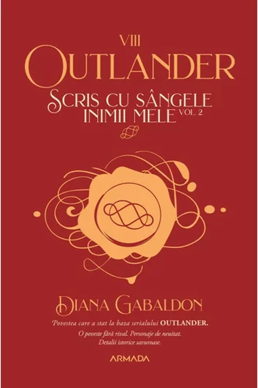 Scris cu sangele inimii mele vol. 2 (Seria OUTLANDER, partea a VIII-a)