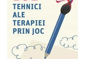 Inca 101 tehnici ale terapiei prin joc
