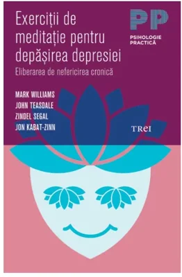 Exercitii de meditatie pentru depasirea depresiei