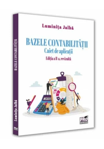 Bazele contabilitatii. Caiet de aplicatii