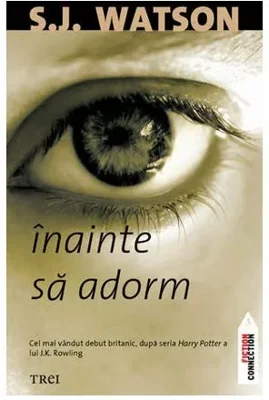 Inainte sa adorm - S.J. Watson