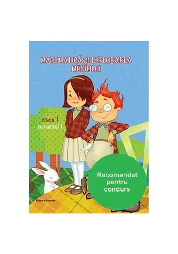 Matematica si explorarea mediului. Clasa I, semestrul I