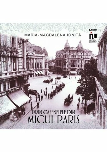 Prin cafenelele din Micul Paris