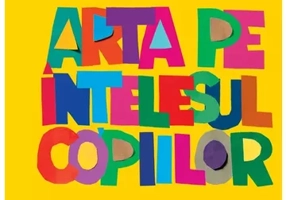 Arta pe intelesul copiilor. Cartea galbena