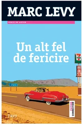 Un alt fel de fericire - Marc Levy