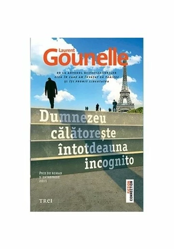 Dumnezeu calatoreste intotdeauna incognito