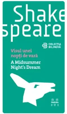 Visul unei nopti de vara - William Shakespeare